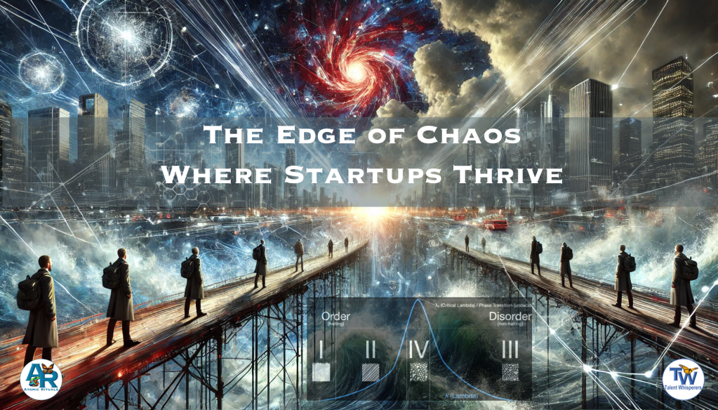 The Edge of Chaos - Where Startups Thrive