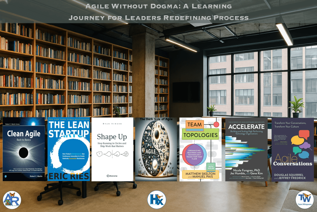 Reading - Agile Without Dogma: A Learning Journey for Leaders Redefining Process
