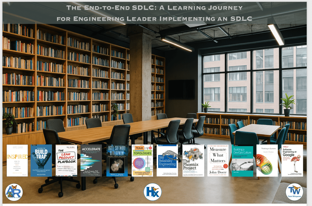 The End-to-End SDLC - A Learning Journey for Engineering Leader Implementing an SDLC